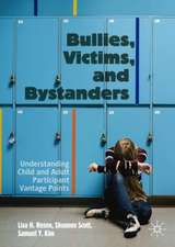 Bullies, Victims, and Bystanders