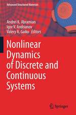 Nonlinear Dynamics of Discrete and Continuous Systems