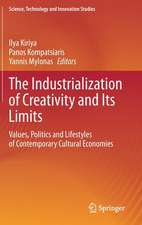 The Industrialization of Creativity and Its Limits: Values, Politics and Lifestyles of Contemporary Cultural Economies