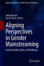 Aligning Perspectives in Gender Mainstreaming: Gender, Health, Safety, and Wellbeing