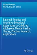 Rational-Emotive and Cognitive-Behavioral Approaches to Child and Adolescent Mental Health: Theory, Practice, Research, Applications.