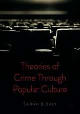 Theories of Crime Through Popular Culture