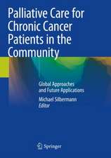 Palliative Care for Chronic Cancer Patients in the Community: Global Approaches and Future Applications