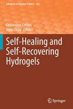 Self-Healing and Self-Recovering Hydrogels