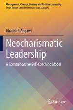 Neocharismatic Leadership: A Comprehensive Self-Coaching Model