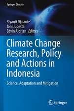 Climate Change Research, Policy and Actions in Indonesia: Science, Adaptation and Mitigation