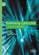 Rethinking Cybercrime: Critical Debates