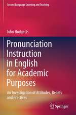 Pronunciation Instruction in English for Academic Purposes