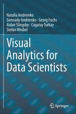 Visual Analytics for Data Scientists