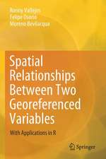 Spatial Relationships Between Two Georeferenced Variables: With Applications in R