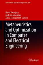 Metaheuristics and Optimization in Computer and Electrical Engineering