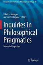 Inquiries in Philosophical Pragmatics