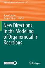 New Directions in the Modeling of Organometallic Reactions