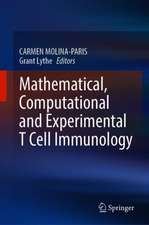 Mathematical, Computational and Experimental T Cell Immunology