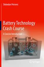 Battery Technology Crash Course: A Concise Introduction