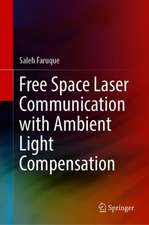 Free Space Laser Communication with Ambient Light Compensation