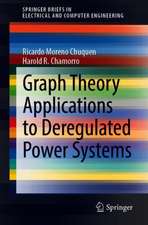 Graph Theory Applications to Deregulated Power Systems