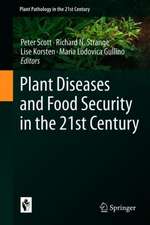 Plant Diseases and Food Security in the 21st Century