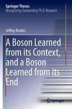 A Boson Learned from its Context, and a Boson Learned from its End