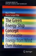 The Green Energy Ship Concept: Renewable Energy from Wind Over Water