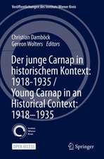 Der junge Carnap in historischem Kontext: 1918–1935 / Young Carnap in an Historical Context: 1918–1935