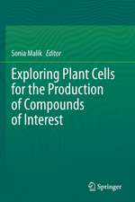 Exploring Plant Cells for the Production of Compounds of Interest