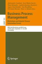 Business Process Management: Blockchain and Robotic Process Automation Forum: BPM 2020 Blockchain and RPA Forum, Seville, Spain, September 13–18, 2020, Proceedings