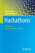 Hackathons: From Idea to Successful Implementation