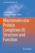 Macromolecular Protein Complexes III: Structure and Function