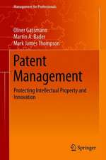 Patent Management: Protecting Intellectual Property and Innovation