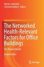 The Networked Health-Relevant Factors for Office Buildings: The Planned Health