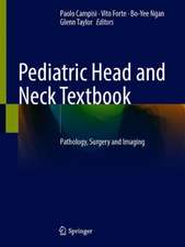 Pediatric Head and Neck Textbook: Pathology, Surgery and Imaging