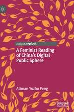 A Feminist Reading of China’s Digital Public Sphere