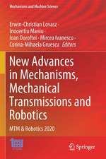 New Advances in Mechanisms, Mechanical Transmissions and Robotics: MTM & Robotics 2020