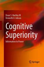 Cognitive Superiority: Information to Power