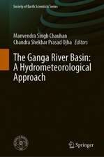 The Ganga River Basin: A Hydrometeorological Approach