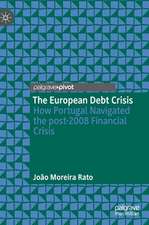 The European Debt Crisis: How Portugal Navigated the post-2008 Financial Crisis