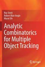 Analytic Combinatorics for Multiple Object Tracking