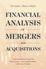 Financial Analysis of Mergers and Acquisitions: Understanding Financial Statements and Accounting Rules with Case Studies