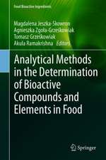 Analytical Methods in the Determination of Bioactive Compounds and Elements in Food