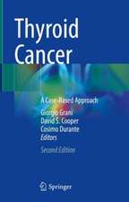 Thyroid Cancer: A Case-Based Approach