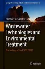 Wastewater Technologies and Environmental Treatment: Proceedings of the ICWTET2020