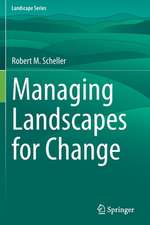 Managing Landscapes for Change