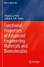 Functional Properties of Advanced Engineering Materials and Biomolecules