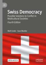 Swiss Democracy: Possible Solutions to Conflict in Multicultural Societies