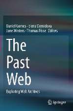 The Past Web: Exploring Web Archives