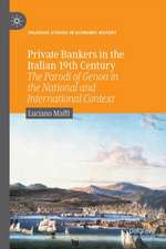 Private Bankers in the Italian 19th Century: The Parodi of Genoa in the National and International Context