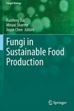 Fungi in Sustainable Food Production