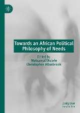 Towards an African Political Philosophy of Needs