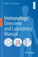 Immunology: Overview and Laboratory Manual